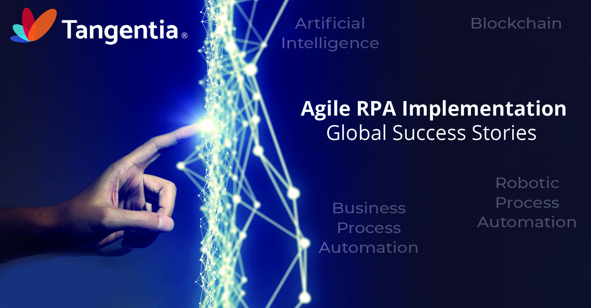 Tangentia | Agile RPA Implementation  Global Success Stories